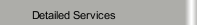 Detailed Services